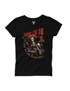 T-SHIRT FEMME RIDE OR DIE DIA DE LOS MUERTOS BY ICC
