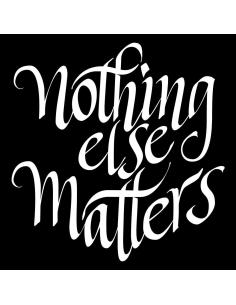 NOTHING ELSE MATTERS PARA HOMEM EM PRETO BY BETTER DAYS 2