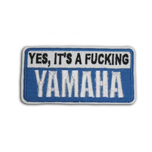 PARCHE "YES IT'S A FUCKING YAMAHA" 5X10CM