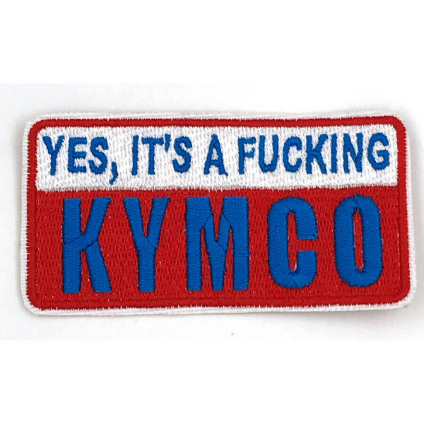 PARCHE "YES IT'S A FUCKING KYMCO" 5X10CM