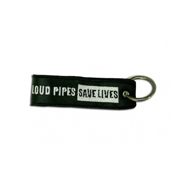 EMBROIDERED KEY RING "LOUD PIPES SAVE LIVES".
