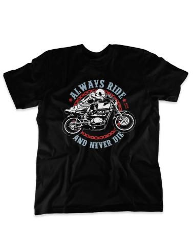 ALWAYS RIDE AND NEVER DIE T-SHIRT BY MOTOR CLOTHING