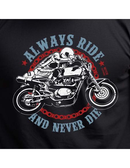 T-SHIRT ALWAYS RIDE AND NEVER DIE DA MOTOR CLOTHING