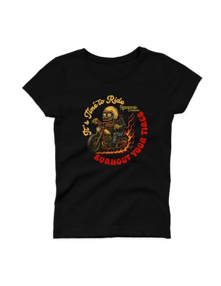 T-SHIRT IT'S TIME TO RIDE - BURNOUT YOUR TIRES POUR FEMMES