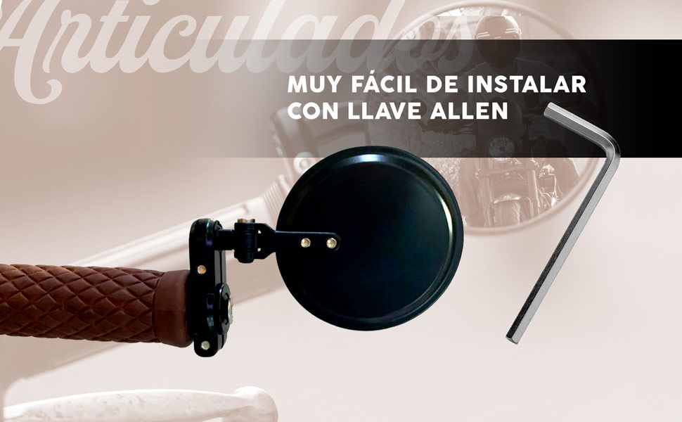 Estos retrovisores se instalan facilmente con una llave de Allen.