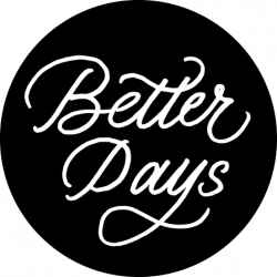 Better Days